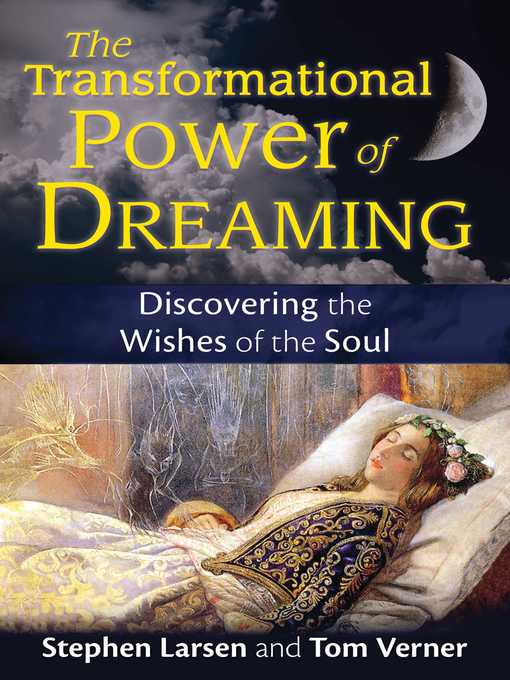 Title details for The Transformational Power of Dreaming by Stephen Larsen - Available